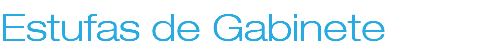 Estufas de Gabinete 